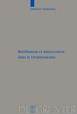 Fester Einband Rétribution et intercession dans le Deutéronome von Vincent Sénéchal