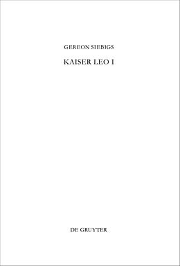 E-Book (pdf) Kaiser Leo I von Gereon Siebigs