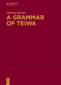 Livre Relié A Grammar of Teiwa de Marian Klamer