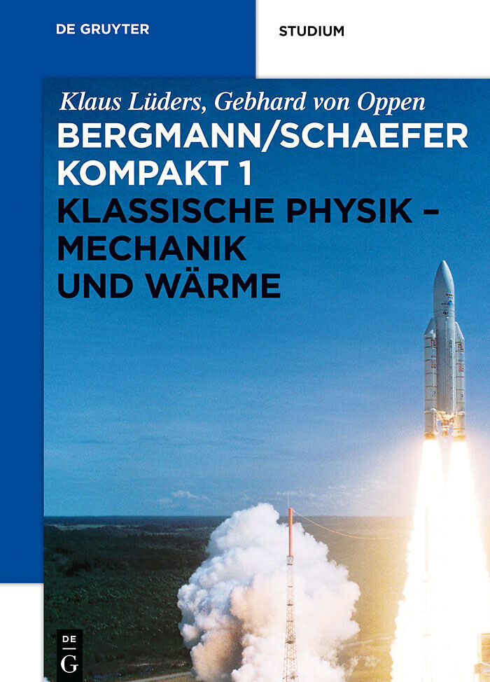 Ludwig Bergmann; Clemens Schaefer: Bergmann/Schaefer kompakt  Lehrbuch... / Klassische Physik - Mechanik und Wärme