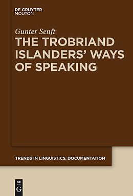 eBook (pdf) The Trobriand Islanders' Ways of Speaking de Gunter Senft