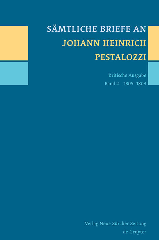 Sämtliche Briefe an Johann Heinrich Pestalozzi / 1805-1809