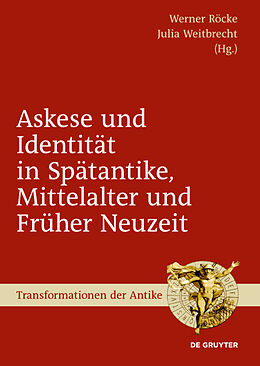 Fester Einband Askese und Identität in Spätantike, Mittelalter und Früher Neuzeit von 