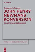 PDF John Henry Newmans Konversion von Johannes Schwanke