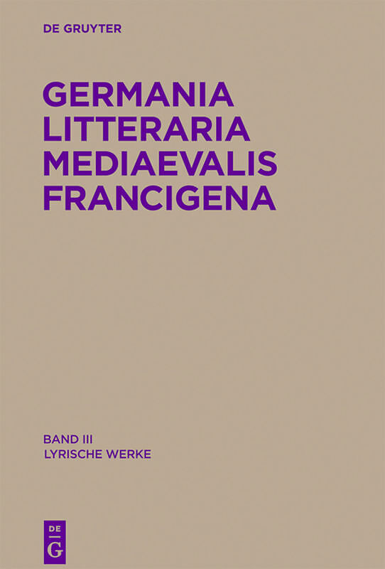 Germania Litteraria Mediaevalis Francigena / Lyrische Werke