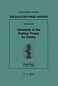E-Book (pdf) Chronicle of the Pulitzer Prizes for Poetry von Heinz-Dietrich Fischer