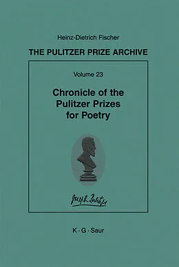 E-Book (pdf) Chronicle of the Pulitzer Prizes for Poetry von Heinz-Dietrich Fischer