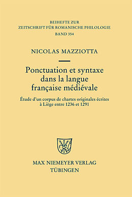 Livre Relié Ponctuation et syntaxe dans la langue française médiévale de Nicolas Mazziotta