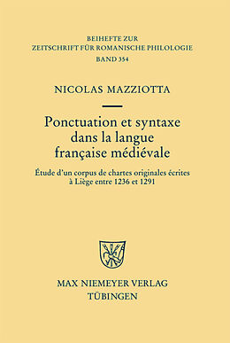 E-Book (pdf) Ponctuation et syntaxe dans la langue française médiévale von Nicolas Mazziotta