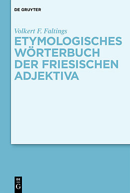 Fester Einband Etymologisches Wörterbuch der friesischen Adjektiva von Volkert F. Faltings