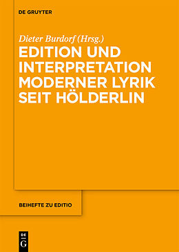Fester Einband Edition und Interpretation moderner Lyrik seit Hölderlin von 