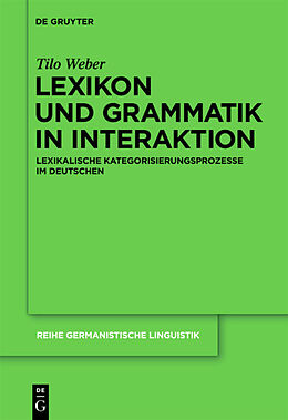 E-Book (pdf) Lexikon und Grammatik in Interaktion von Tilo Weber