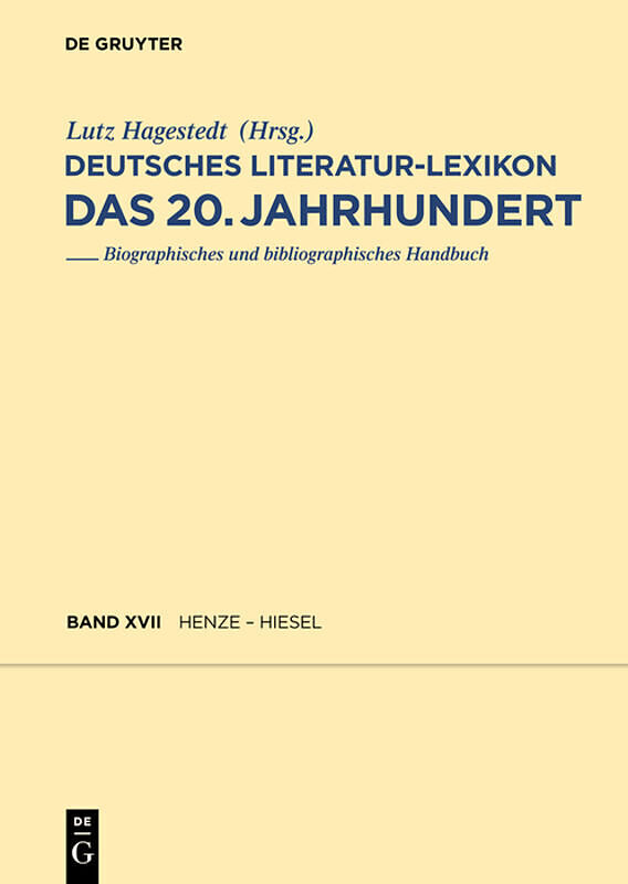 Deutsches Literatur-Lexikon. Das 20. Jahrhundert / Henze - Hettwer