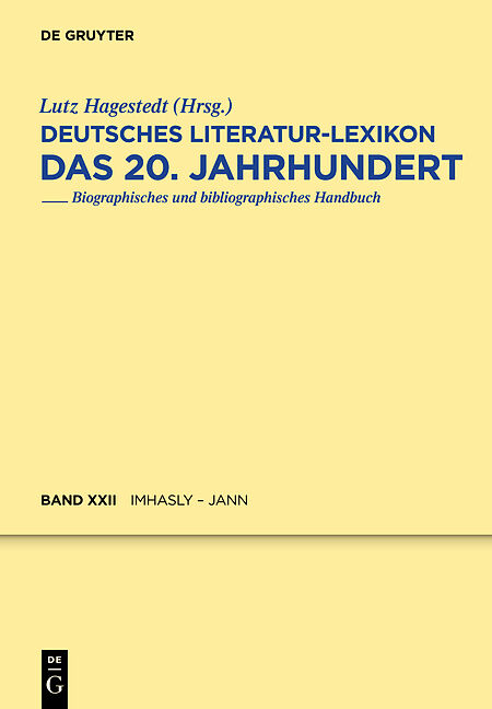 Deutsches Literatur-Lexikon. Das 20. Jahrhundert / Imhasly - Jann