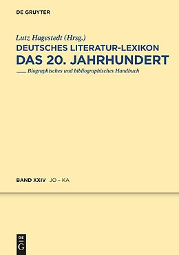 Fester Einband Deutsches Literatur-Lexikon. Das 20. Jahrhundert / Jonke - Kafitz von Wilhelm Kosch