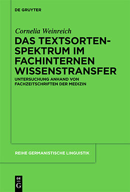 E-Book (pdf) Das Textsortenspektrum im fachinternen Wissenstransfer von Cornelia Weinreich