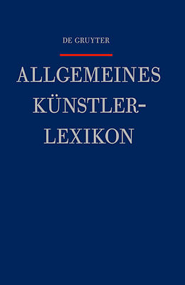 Fester Einband Allgemeines Künstlerlexikon (AKL) / Lalix - Leibowitz von 