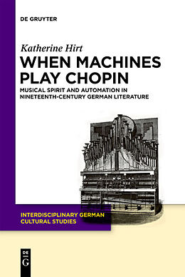 Fester Einband When Machines Play Chopin von Katherine Hirt