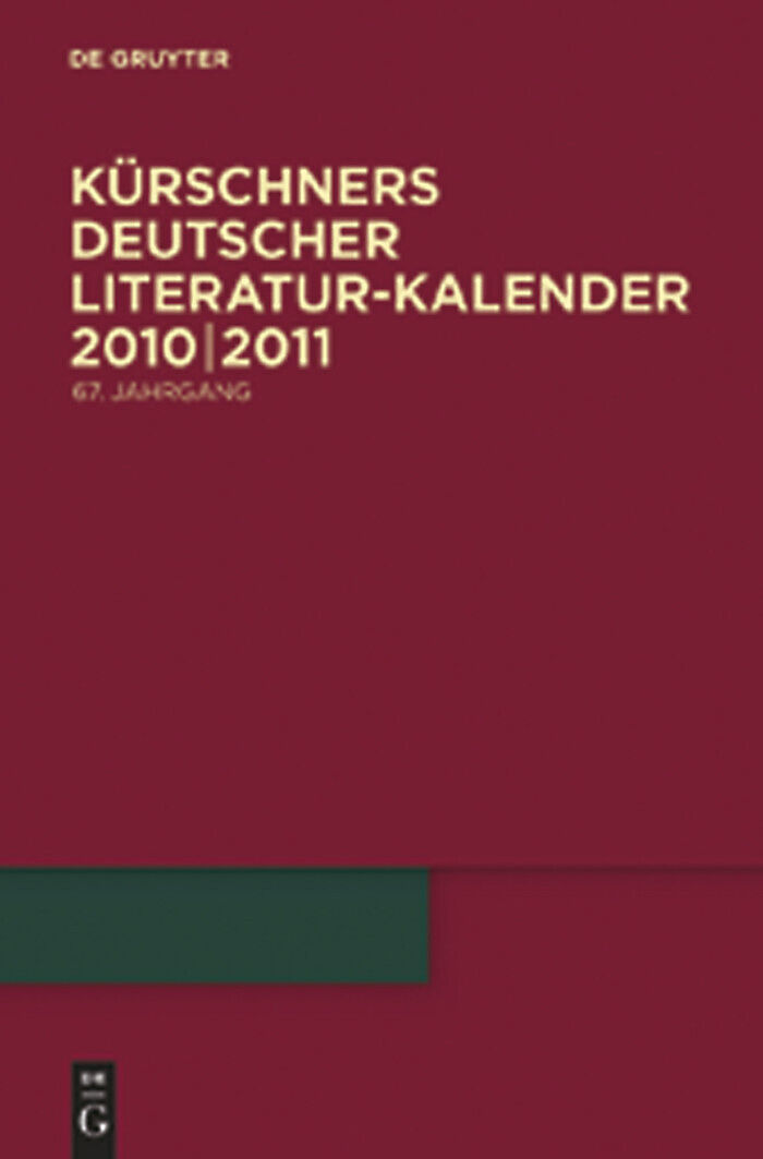 Kürschners Deutscher Literatur-Kalender auf das Jahr ... / 2010/2011