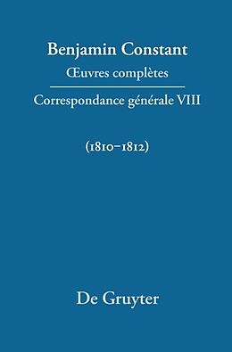 Livre Relié Ouvres complètes, VIII, Correspondance générale 1810-1812 de 