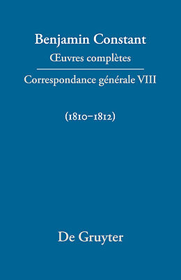 eBook (pdf) Benjamin Constant: uvres complètes. Correspondance générale / Correspondance générale 18101812 de 