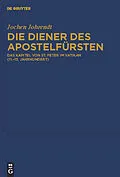 E-Book (pdf) Die Diener des Apostelfürsten von Jochen Johrendt