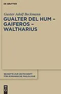 PDF Gualter del Hum  Gaiferos  Waltharius von Gustav Adolf Beckmann