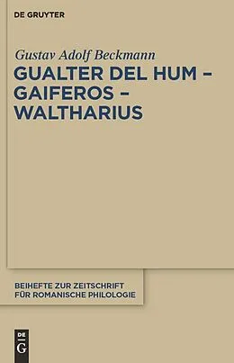 PDF Gualter del Hum  Gaiferos  Waltharius von Gustav Adolf Beckmann