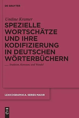 PDF Spezielle Wortschätze und ihre Kodifizierung in deutschen Wörterbüchern von Undine Kramer