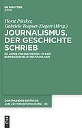 E-Book (pdf) Journalismus, der Geschichte schrieb von Horst Prof. Dr. Pöttker, Gabriele Toepser-Ziegert
