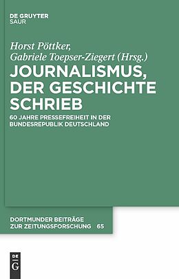 E-Book (pdf) Journalismus, der Geschichte schrieb von Horst Pöttker, Gabriele Toepser-Ziegert