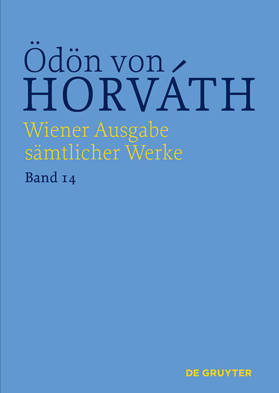 Ödön von Horváth: Wiener Ausgabe sämtlicher Werke / Der ewige Spießer