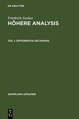 Fester Einband Friedrich Junker: Höhere Analysis / Differentialrechnung von Friedrich Junker
