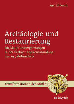 E-Book (pdf) Archäologie und Restaurierung von Astrid Fendt