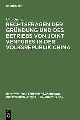 E-Book (pdf) Rechtsfragen der Gründung und des Betriebs von Joint Ventures in der Volksrepublik China von Guo Guang