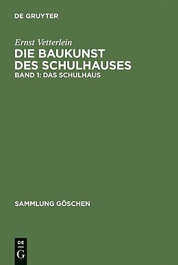 E-Book (pdf) Ernst Vetterlein: Die Baukunst des Schulhauses / Das Schulhaus von Ernst Vetterlein