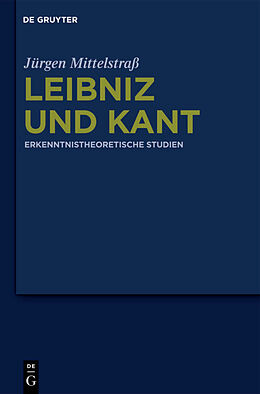 Fester Einband Leibniz und Kant von Jürgen Mittelstraß