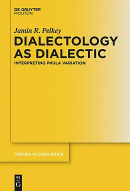 E-Book (pdf) Dialectology as Dialectic von Jamin R. Pelkey