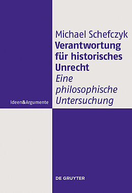 E-Book (pdf) Verantwortung für historisches Unrecht von Michael Schefczyk