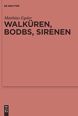 E-Book (pdf) Walküren, Bodbs, Sirenen von Matthias Egeler