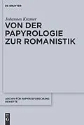 PDF Von der Papyrologie zur Romanistik von Johannes Kramer