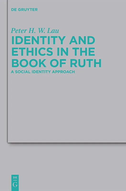 Identity and Ethics in the Book of Ruth