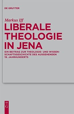 Fester Einband Liberale Theologie in Jena von Markus Iff