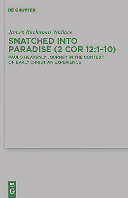 E-Book (pdf) Snatched into Paradise (2 Cor 12:1-10) von James Buchanan Wallace