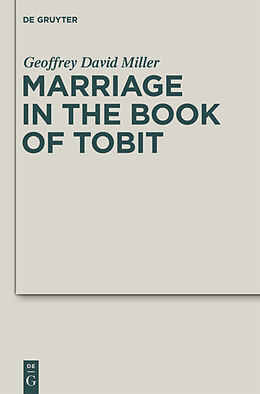 Fester Einband Marriage in the Book of Tobit von Geoffrey David Miller