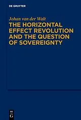 Fester Einband The Horizontal Effect Revolution and the Question of Sovereignty von Johan Van Der Walt