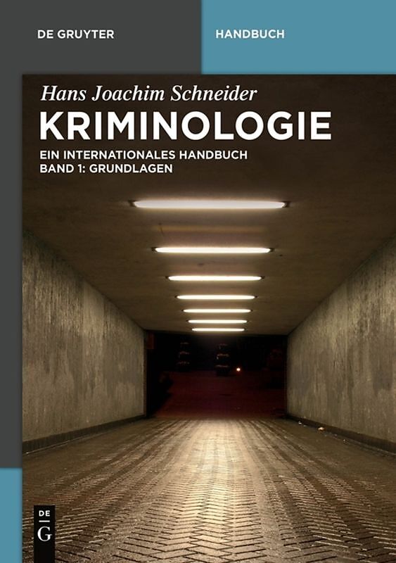 Hans Joachim Schneider: Kriminologie / Grundlagen