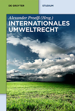 Kartonierter Einband Internationales Umweltrecht von Kristin Bartenstein, Wolfgang Durner, Astrid Epiney