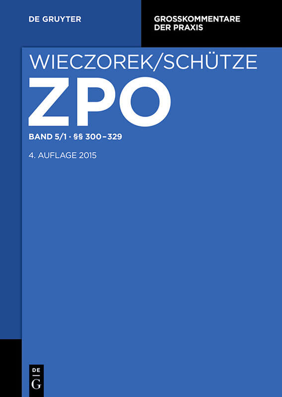 Zivilprozessordnung und Nebengesetze / §§ 300-329