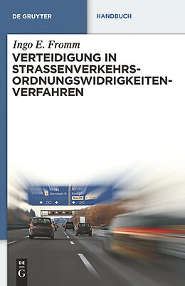 E-Book (pdf) Verteidigung in Straßenverkehrs-Ordnungswidrigkeitenverfahren von Ingo E. Fromm